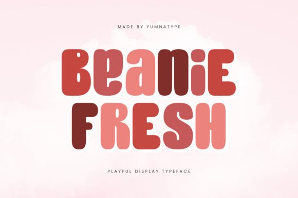 Beanie Fresh: A Display Font with Warmth and Character