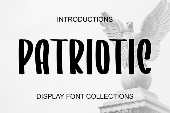 Patriotic: A Sweet and Friendly Font for Modern Design