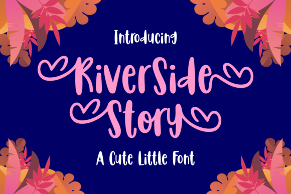 Riverside Story: A Whimsical Font for Memorable Designs