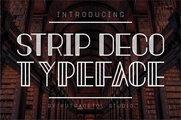 Strip Deco: The Modern Display Font for Bold Branding