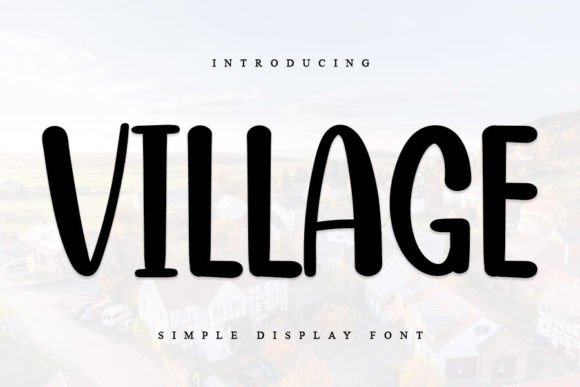 Village: The Creative Display Font for Modern Branding