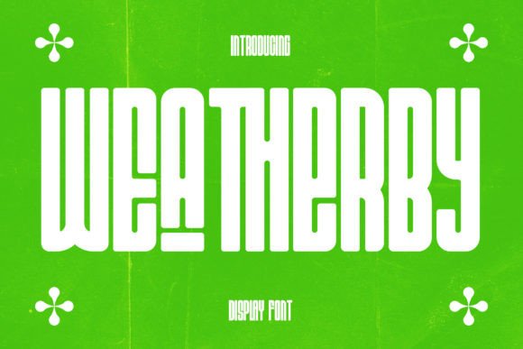 Wea Therby: A Digital Typeface for the Modern Edge