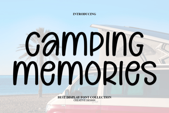 Why Camping Memories is Your New Favorite Display Font
