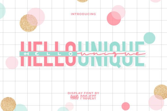 Why Hello Unique Is the Creative Font Your Brand Needs